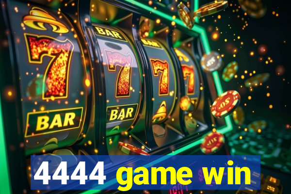 4444 game win